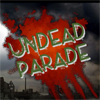 Undead Parade Games to Play Free