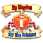 My Kingdom for the Princess 3 Games to Play Free